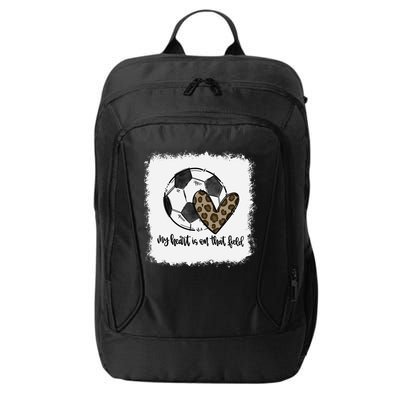 Bleached My Heart Is On That Field Soccer Mom Leopard City Backpack