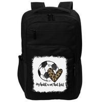 Bleached My Heart Is On That Field Soccer Mom Leopard Impact Tech Backpack
