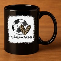 Bleached My Heart Is On That Field Soccer Mom Leopard 11oz C Handle Ceramic Mug