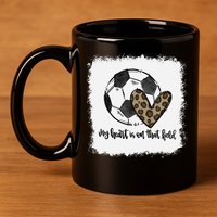 Bleached My Heart Is On That Field Soccer Mom Leopard 11oz C Handle Ceramic Mug