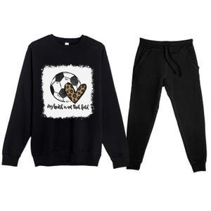 Bleached My Heart Is On That Field Soccer Mom Leopard Premium Crewneck Sweatsuit Set