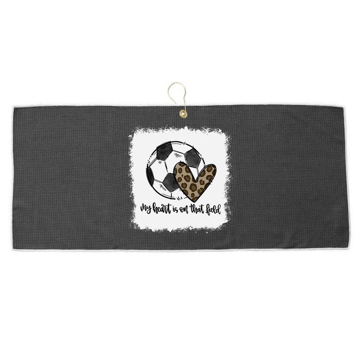 Bleached My Heart Is On That Field Soccer Mom Leopard Large Microfiber Waffle Golf Towel