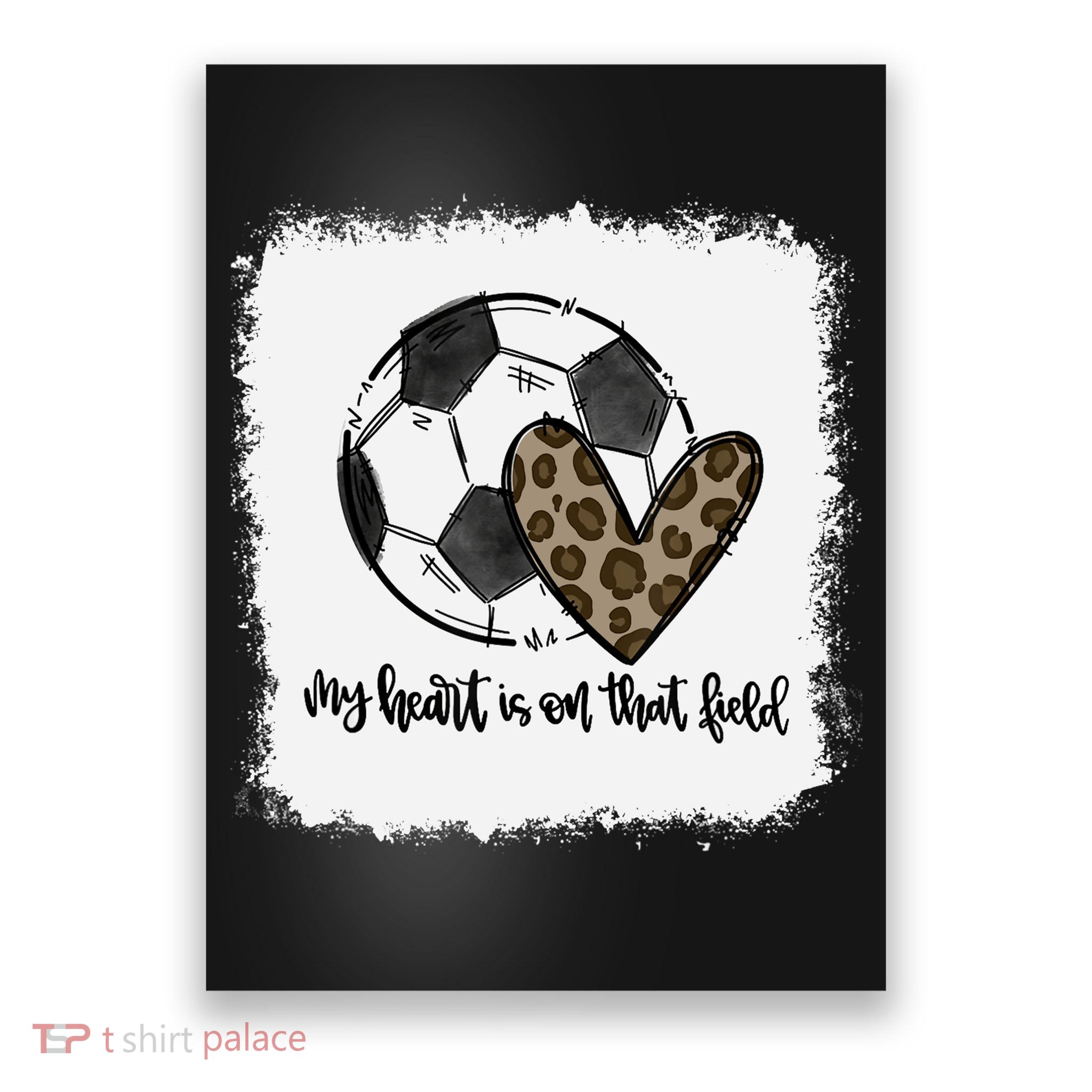 Bleached My Heart Is On That Field Soccer Mom Leopard Poster