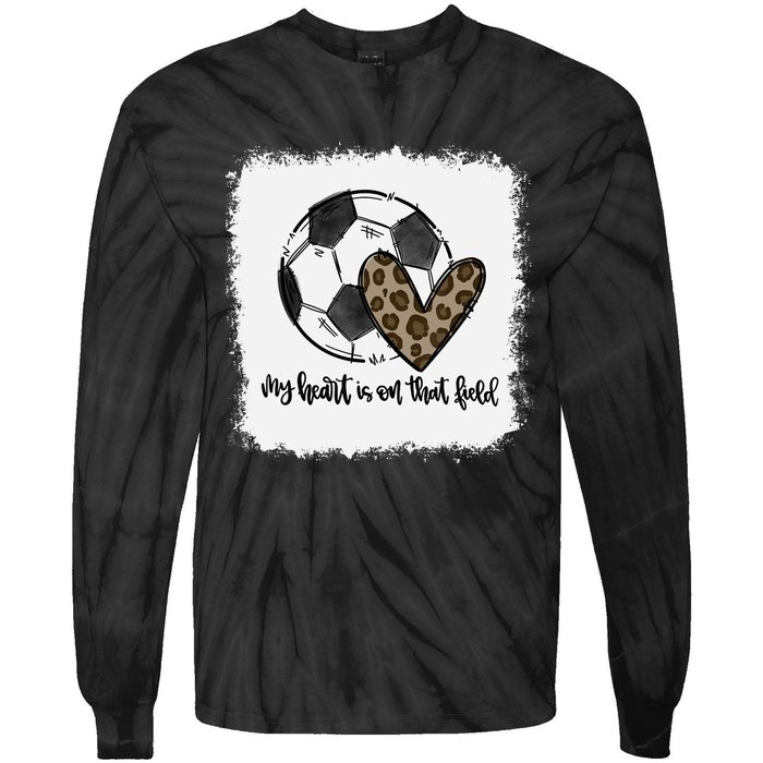 Bleached My Heart Is On That Field Soccer Mom Leopard Tie-Dye Long Sleeve Shirt