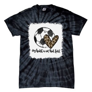 Bleached My Heart Is On That Field Soccer Mom Leopard Tie-Dye T-Shirt