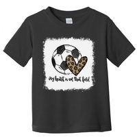 Bleached My Heart Is On That Field Soccer Mom Leopard Toddler T-Shirt