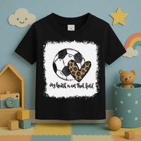 Bleached My Heart Is On That Field Soccer Mom Leopard Toddler T-Shirt