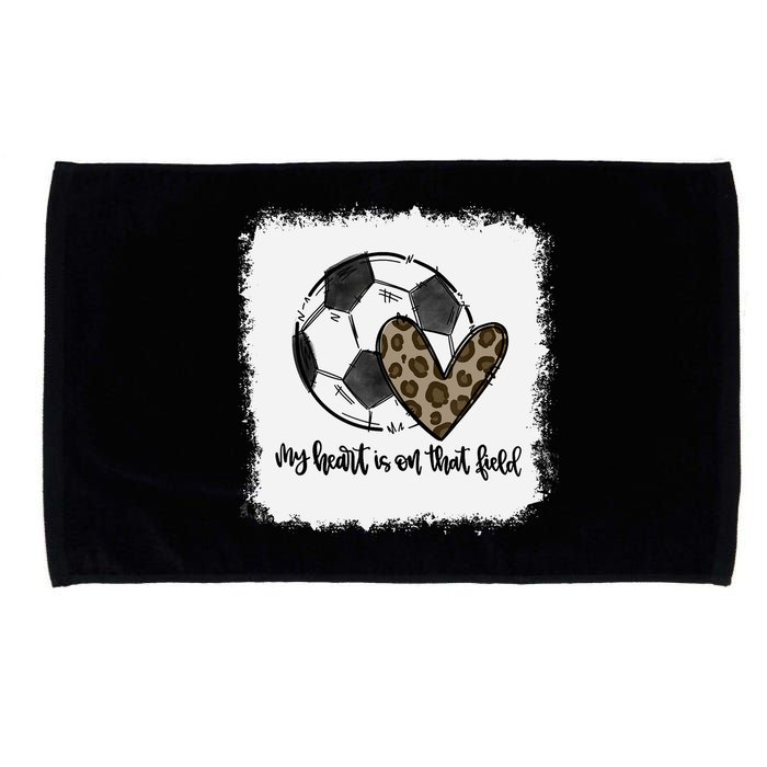 Bleached My Heart Is On That Field Soccer Mom Leopard Microfiber Hand Towel