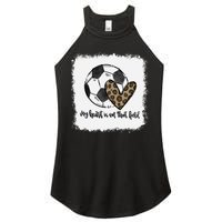 Bleached My Heart Is On That Field Soccer Mom Leopard Women's Perfect Tri Rocker Tank