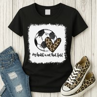 Bleached My Heart Is On That Field Soccer Mom Leopard Womens T-Shirt