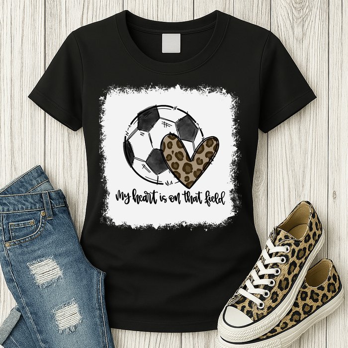 Bleached My Heart Is On That Field Soccer Mom Leopard Womens T-Shirt