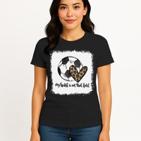 Bleached My Heart Is On That Field Soccer Mom Leopard Womens T-Shirt