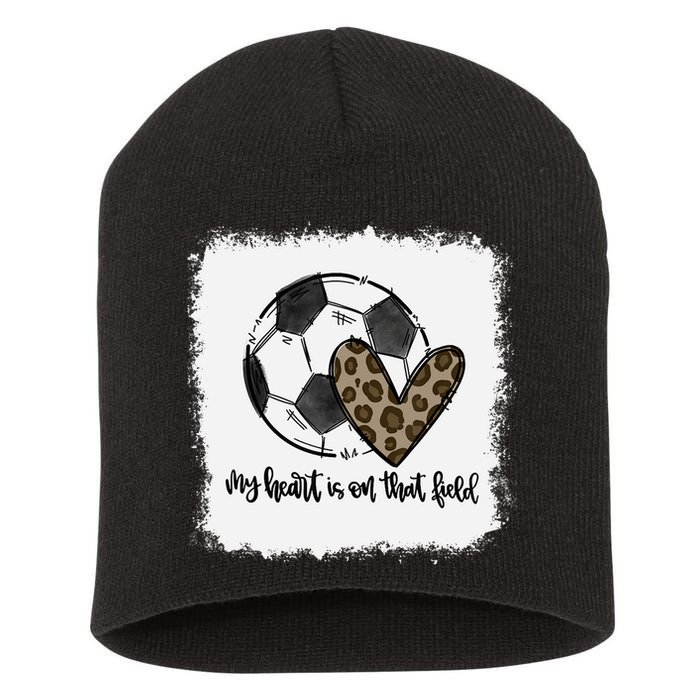 Bleached My Heart Is On That Field Soccer Mom Leopard Short Acrylic Beanie