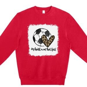 Bleached My Heart Is On That Field Soccer Mom Leopard Premium Crewneck Sweatshirt