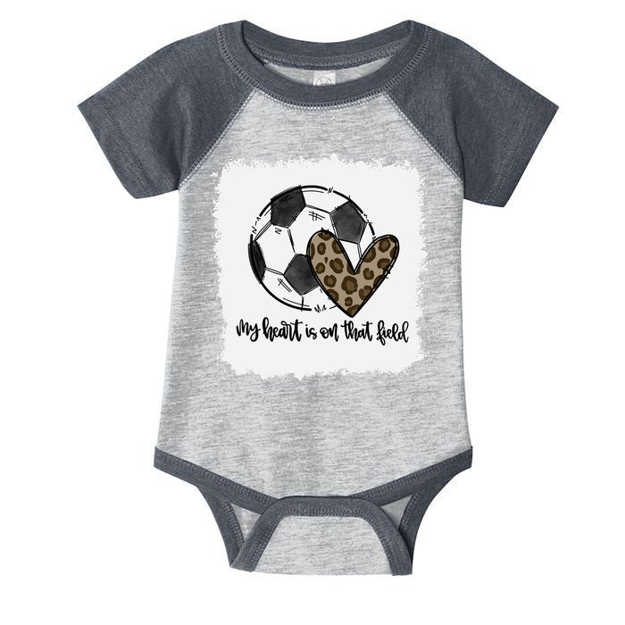 Bleached My Heart Is On That Field Soccer Mom Leopard Infant Baby Jersey Bodysuit