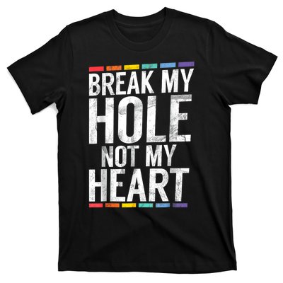 Break My Hole Not My Heart Vintage T-Shirt