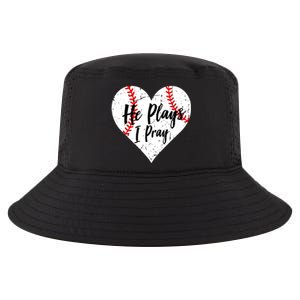 Baseball Mom He Plays I Pray Jersey Baseball Favorite Player Cool Comfort Performance Bucket Hat