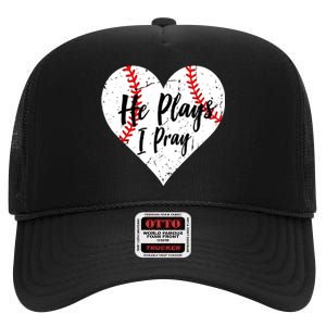 Baseball Mom He Plays I Pray Jersey Baseball Favorite Player High Crown Mesh Back Trucker Hat