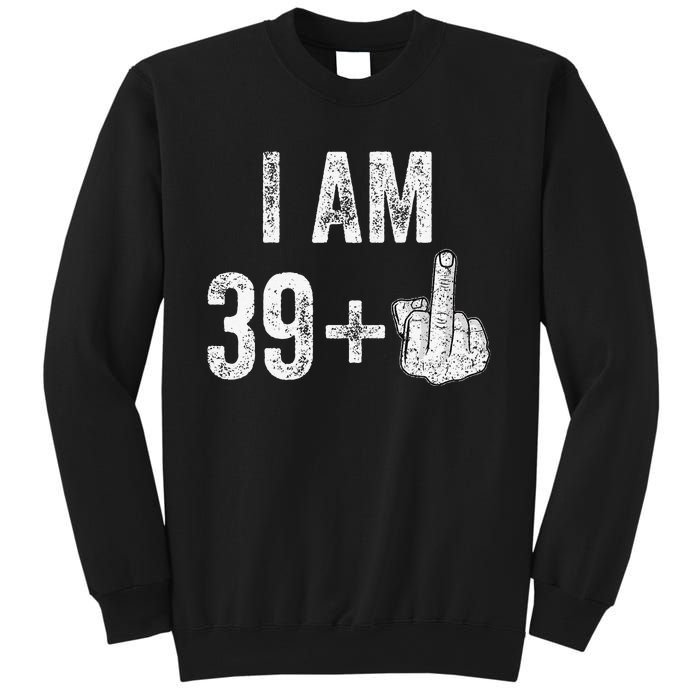 Birthday Male Him Fun 40 Funny 40th Birthday Sweatshirt