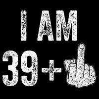 Birthday Male Him Fun 40 Funny 40th Birthday Premium T-Shirt