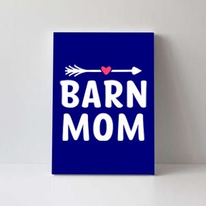 Barn Mom Horse Riding Barnyard Animals Mothers Day Gift Canvas