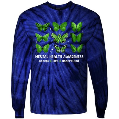 Butterfly Mental Health Awareness Accept Love Understand Tie-Dye Long Sleeve Shirt