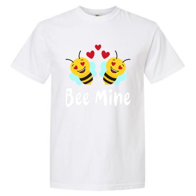 Bee Mine Honeybee Bee Pun Love Couple Valentine's Day Gift Garment-Dyed Heavyweight T-Shirt