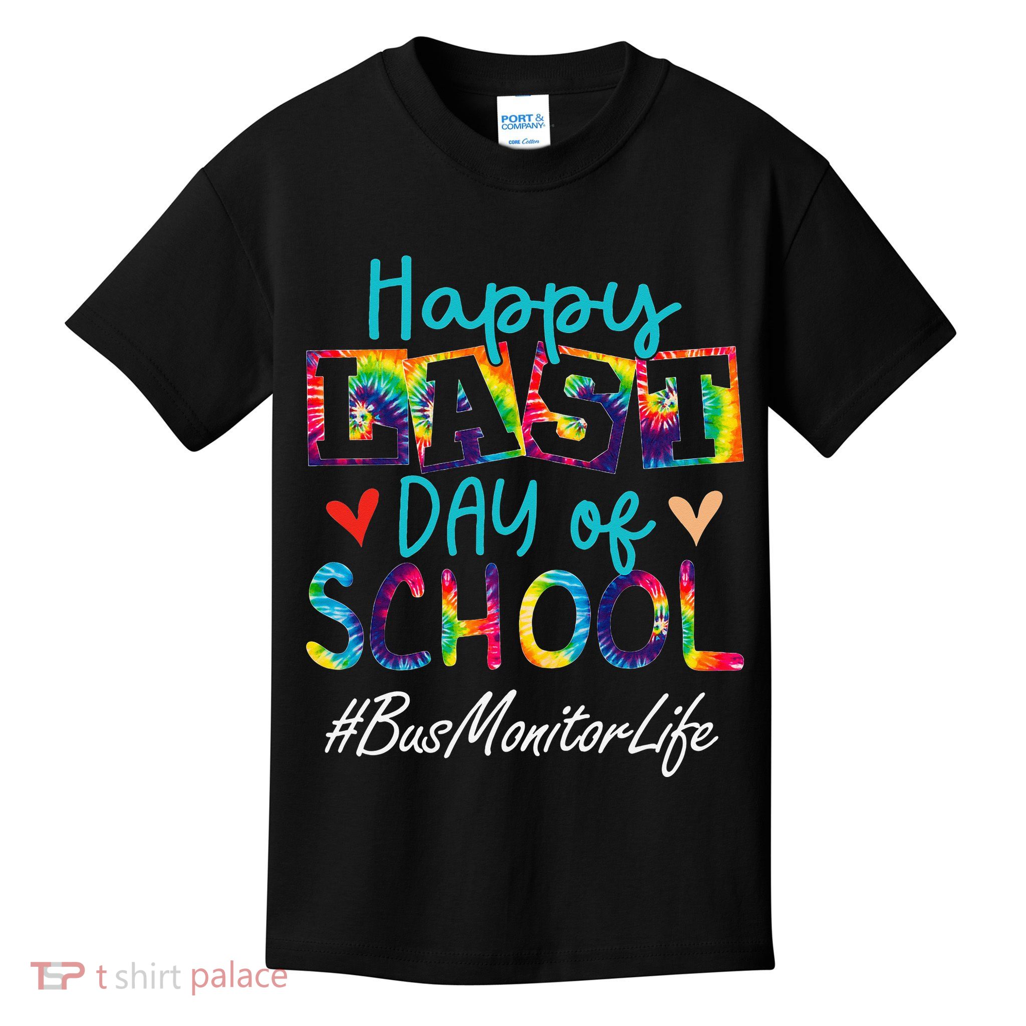 Bus Monitor Happy Last Day Of School Funny Graduation Kids T-Shirt