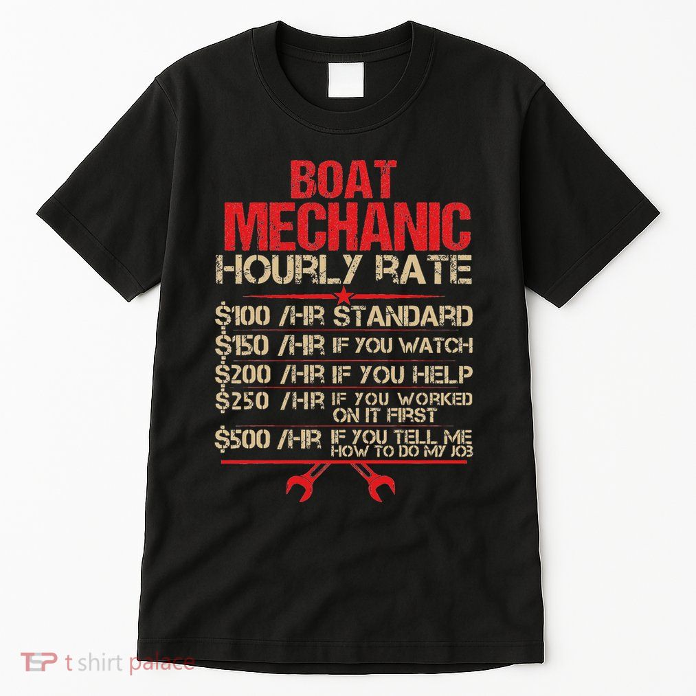 Boat Mechanic Hourly Rate Funny Boat Mechanic Saying Tall T-Shirt