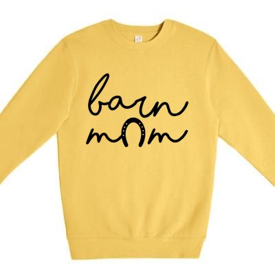 Barn Mom Horse Mama Equestrian Mother Horseback Riding Cool Gift Premium Crewneck Sweatshirt