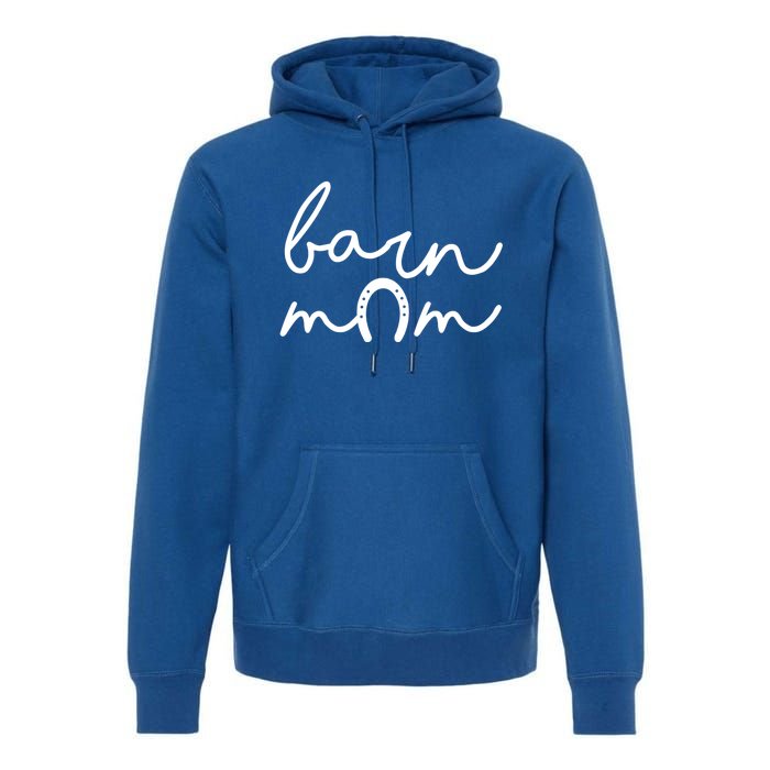 Barn Mom Horse Mama Equestrian Mother Horseback Riding Cool Gift Premium Hoodie