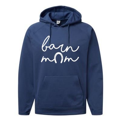 Barn Mom Horse Mama Equestrian Mother Horseback Riding Cool Gift Performance Fleece Hoodie