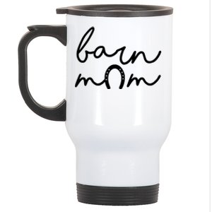 Barn Mom Horse Mama Equestrian Mother Horseback Riding Cool Gift Stainless Steel Travel Mug