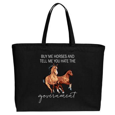 Buy Me Horses And Tell Me You Hate The Government Cotton Canvas Jumbo Tote