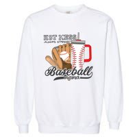 Baseball Mama Hot Mess Always Stressed Game Day Garment-Dyed Sweatshirt