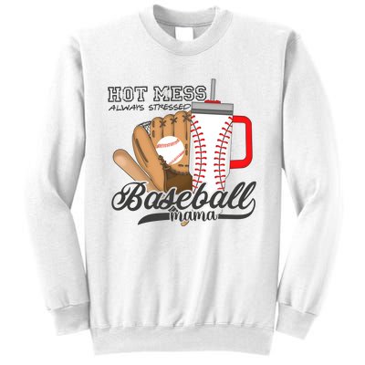 Baseball Mama Hot Mess Always Stressed Game Day Sweatshirt