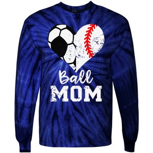 Ball Mom Heart Funny Baseball Soccer Mom Tie-Dye Long Sleeve Shirt