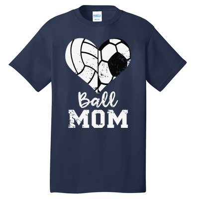 Ball Mom Heart Funny Soccer Volleyball Mom Tall T-Shirt