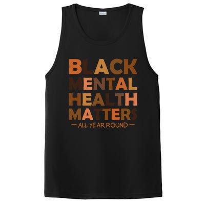 Black Mental Health All Year Round Matters Melanin SelfLove PosiCharge Competitor Tank