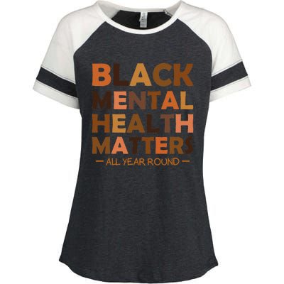 Black Mental Health All Year Round Matters Melanin SelfLove Enza Ladies Jersey Colorblock Tee