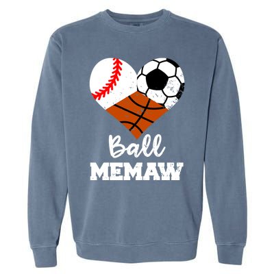 Ball Memaw Heart Funny Baseball Soccer Basketball Memaw Gift Garment-Dyed Sweatshirt