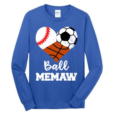 Ball Memaw Heart Funny Baseball Soccer Basketball Memaw Gift Tall Long Sleeve T-Shirt