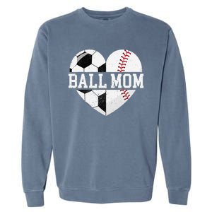 Ball Mom Heart Funny Baseball Soccer Mom Garment-Dyed Sweatshirt