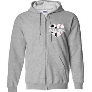 Ball Mom Heart Funny Baseball Soccer Mom Full Zip Hoodie