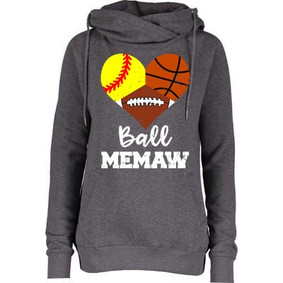 Ball Memaw Heart Funny Softball Basketball Football Memaw Gift Womens Funnel Neck Pullover Hood