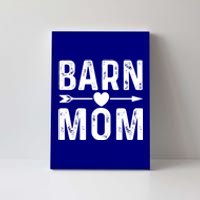 Barn Mom Horse Riding Barnyard Animals Mothers Day Funny Gift Canvas