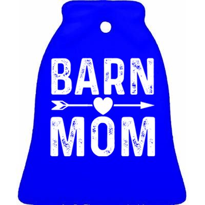 Barn Mom Horse Riding Barnyard Animals Mothers Day Funny Gift Ceramic Bell Ornament