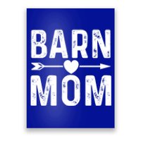 Barn Mom Horse Riding Barnyard Animals Mothers Day Funny Gift Poster