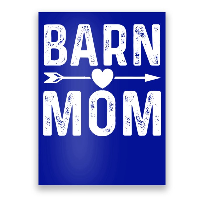 Barn Mom Horse Riding Barnyard Animals Mothers Day Funny Gift Poster