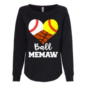 Ball Memaw Heart Funny Baseball Softball Basketball Memaw Cute Gift Womens California Wash Sweatshirt